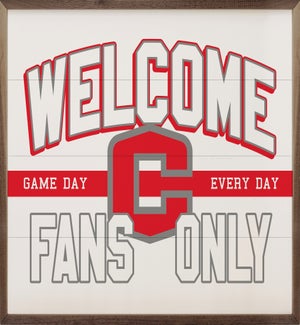 Welcome Fans Only Central College